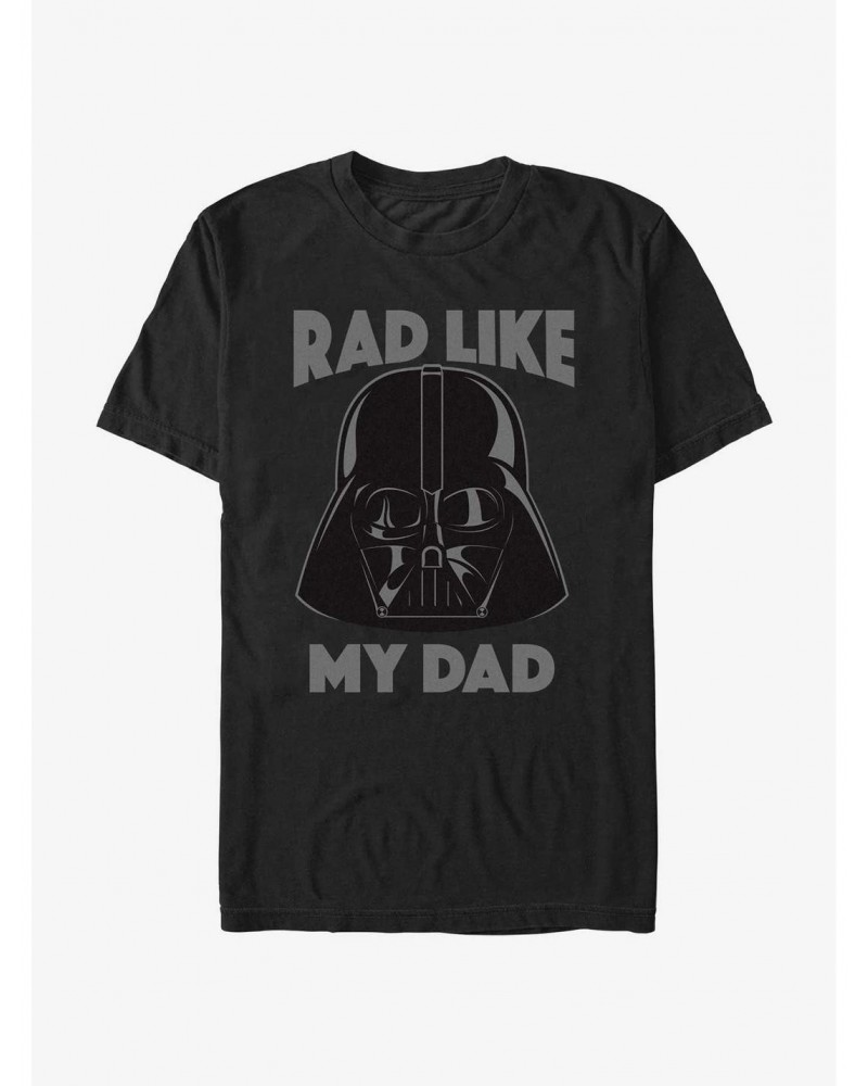 Star Wars Vader Rad Like My Dad T-Shirt $4.81 T-Shirts