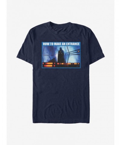 Star Wars How To Make An Entrance T-Shirt $6.99 T-Shirts